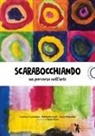 Cristina Costantini, Raffaella Galli, Katia Massafra, Paola Piatti - Scarabocchiando. Un percorso nell'arte