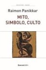 Raimon Panikkar, Milena Carrara Pavan - Mito, simbolo, culto