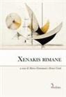 Renzo Cresti, Marco Giommoni - Xenakis rimane