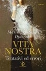 Marina Dja¿enko, Sergej Dja¿enko - Vita nostra. Tentativi ed errori