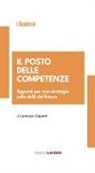 Lorenzo Ciapetti - Il posto delle competenze. Appunti per una strategia sulle skills del futuro