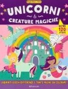 Rachel Bainas, Nadya Barkova - Unicorni & creature magiche. Disegna gioca & colora