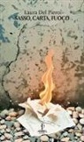 Laura Del Piero - Sasso, carta, fuoco
