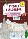 Maria Cristina Ferrari, Giulia Nava - Piccoli esploratori a Torino. La tua guida alla città
