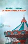 Russell Banks - La terra della magia