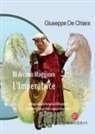 Giuseppe De Chiara - III Arcano Maggiore. L'Imperatrice. La lagrimosa historia di Virginio e Camilla ai tempi della regina Giovanna