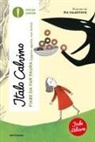 Italo Calvino, Pia Valentinis - Fiabe da far paura (appena appena, non tanto). Fiabe italiane