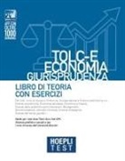 Hoepli test. TOLC-E Economia, Giurisprudenza. Libro di teoria con esercizi