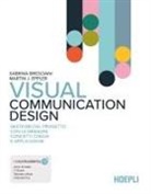 Sabrina Bresciani, Martin J. Eppler - Visual Communication Design. Gestione del progetto con le immagini: concetti chiave e applicazioni