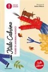 Italo Calvino, Gaia Stella - Fiabe di animali magici. Fiabe italiane