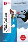 Italo Calvino, Desideria Guicciardini - Fiabe un po' da piangere. Fiabe italiane