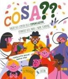 Radka Píro, Charlotte Molas - Cosa?? Viaggio alla scoperta della comunicazione attraverso gesti, parole e nuove tecnologie