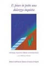 Roberto Pasanisi - E piove in petto una dolcezza inquieta. Antologia di poesia italiana contemporanea