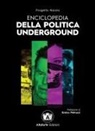 Progetto Razzia - Enciclopedia della politica underground