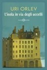 Uri Orlev - L' isola in via degli uccelli