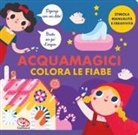 Laura Garrido Amador - Colora le fiabe. Acquamagici