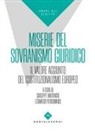 Giuseppe Martinico, Leonardo Pierdominici - Miserie del sovranismo giuridico. Il valore aggiunto del costituzionalismo europeo