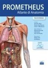 Anne M. Gilroy, Brian R. Macpherson, Jamie C. Wikenheiser - Prometheus. Atlante di anatomia