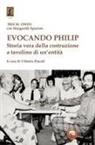 Iris Owen, Vittorio Fincati - Evocando Philip. Storia vera della costruzione a tavolino di un'entità