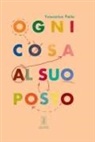 Francesca Aiello - Ogni cosa al suo posto