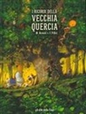 Maxime Rovere, Frédéric Pillot - I ricordi della vecchia quercia