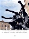 Maria Anna Di Pede - Vitality. La scultura monumentale di Sauro Cavallini nel Chianti. Ediz. italiana e inglese