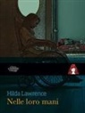 Hilda Lawrence - Nelle loro mani