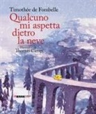 Timothée de Fombelle, Thomas Campi - Qualcuno mi aspetta dietro la neve