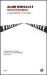 Alain Deneault - Governance. Il management totalitario