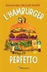 Alexander McCall Smith, Vittoria Dalla Torre - L' hamburger perfetto. Ediz. ad alta leggibilità