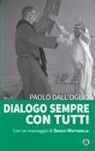 Paolo Dall'Oglio - Dialogo sempre con tutti