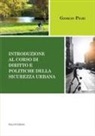 Giorgio Pighi - Introduzione al corso di diritto e politiche della sicurezza urbana