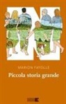 Marion Fayolle - Piccola storia grande