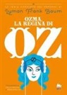L. Frank Baum - Ozma, la regina di Oz