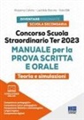Leonilde Barone, Ilaria Billi, Rosanna Calvino - Concorso scuola straordinario Ter 2023. Manuale per la prova scritta e orale. Teoria e simulazioni