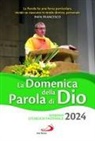 Pontificio consiglio per la promozione della nuova evangelizzazione - La domenica della Parola di Dio. Sussidio liturgico-pastorale 2024