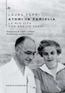 Laura Fermi - Atomi in famiglia. La mia vita con Enrico Fermi