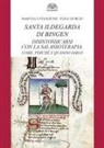 Elisa Giorgio, Marcello Stanzione - Santa Ildegarda di Bingen: disintossicarsi con la Salassoterapia. Come, perché e quando farlo