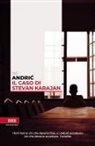 Ivo Andríc, Bozidar Stanisic - Il caso di Stevan Karajan