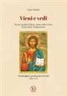 Carlo Ghidelli - Vieni e vedi. Piccole Sorelle di Maria, Madre della Chiesa, Eremo della Trasfigurazione