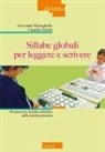 Claudio Girelli, Giovanni Meneghello - Sillabe globali per leggere e scrivere. Promuovere la letto-scrittura nella scuola primaria