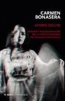 Carmen Bonasera - Aporie dell'io. Identità e trasfigurazione nella poesia femminile del secondo Novecento
