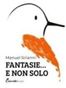 Manuel Sirianni, Sabrina Gennari - Fantasie... E non solo