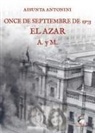 Assunta Antonini - Once de septiembre de 1973. El azar A. y M
