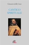 Giovanni Della Croce (San), Lella Magnabosco, Eulogio Pacho - Cantico spirituale