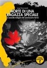 Luigi Guicciardi - Morte di una ragazza speciale. La seconda indagine del commissario Torrisi