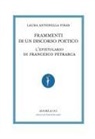Laura Antonella Piras - Frammenti di un discorso poetico. L'epistolario di Francesco Petrarca