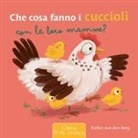 Esther van den Berg - Che cosa fanno i cuccioli con le loro mamme?