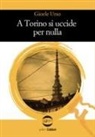 Gioele Urso - A Torino si uccide per nulla