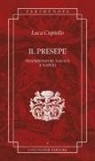 Luca Cupiello, Giuseppe Pesce - Il presepe. Tradizioni del Natale a Napoli